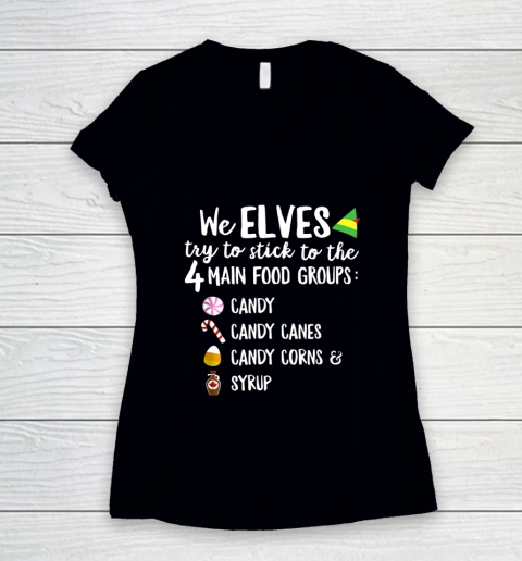 We Elves Stick To The Four Main Food Groups T Shirt Elf XMAS Women's V-Neck T-Shirt