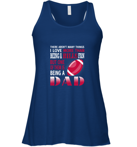 dhzm i love more than being a bills fan being a dad football flowy tank 32 front true royal