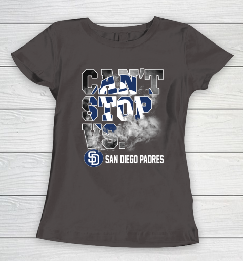 MLB San Diego Padres Baseball Can't Stop Vs Padres Women's T-Shirt 7