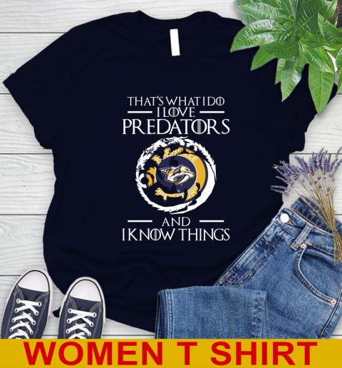 Nashville Predators NHL Hockey That's What I Do I Love My Team And I Know Things Game Of Thrones 86