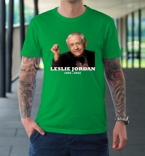 Leslie jordan t shirts official clearance