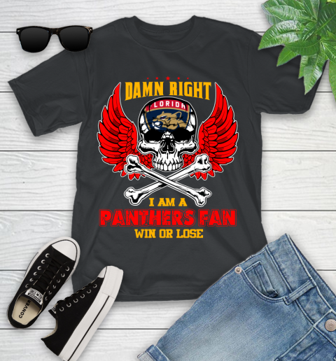 NHL Damn Right I Am A Florida Panthers Win Or Lose Skull Hockey Sports Youth T-Shirt