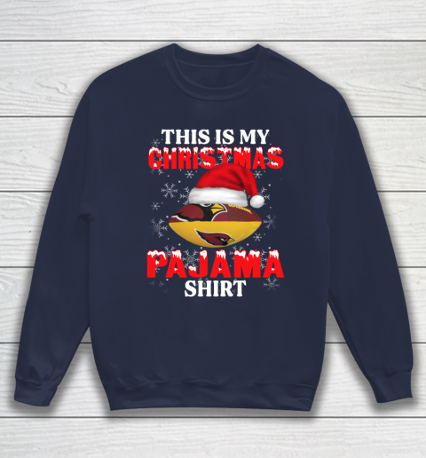 Arizona Cardinals This Is My Christmas Pajama Shirt NFL Sweatshirt 2