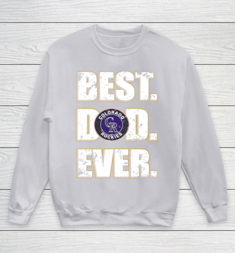 MLB Colorado Rockies Baseball Best Dad Ever Family Shirt Youth Sweatshirt 3