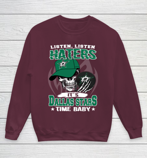 Listen Haters It is STARS Time Baby NHL Youth Sweatshirt 4