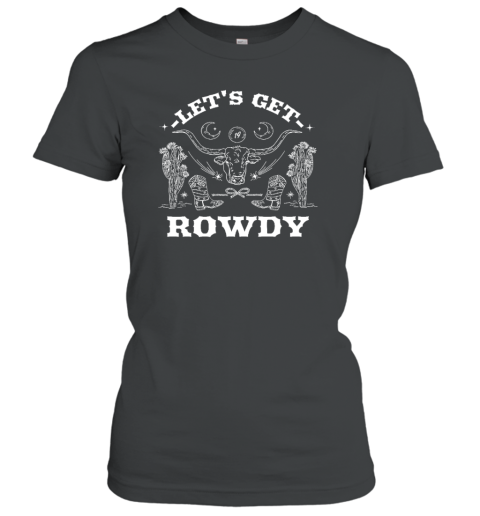 Sadie Crowell Let's Get Rowdy Western Design Women's T-Shirt
