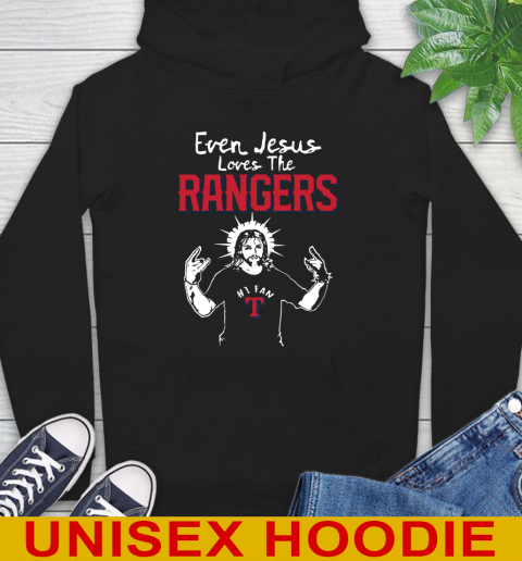 Texas Rangers MLB Baseball Even Jesus Loves The Rangers Shirt Hoodie