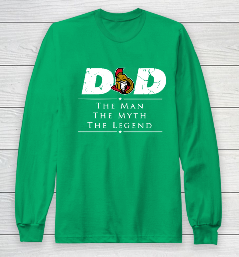 Ottawa Senators NHL Ice Hockey Dad The Man The Myth The Legend Long Sleeve T-Shirt 4