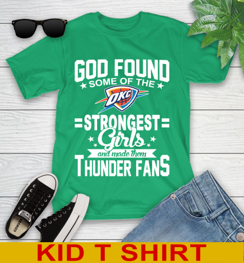 Oklahoma City Thunder NBA Basketball God Found Some Of The Strongest Girls Adoring Fans Youth T-Shirt 7