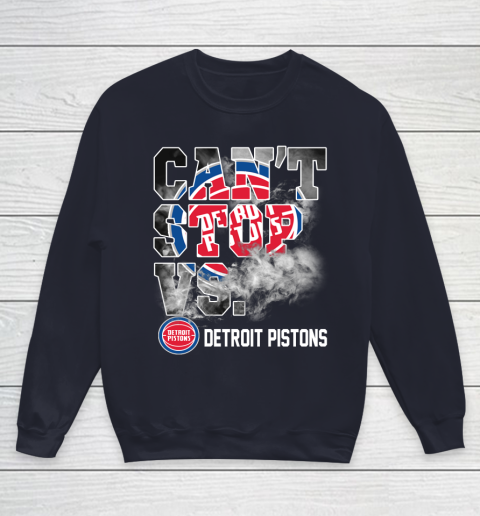 NBA Detroit Pistons Basketball Can't Stop Vs Youth Sweatshirt 2