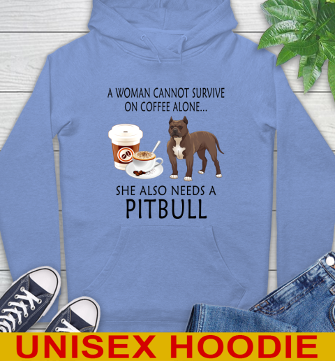 Women cannot survive on coffee alone she also need a PITBULL tshirt 22