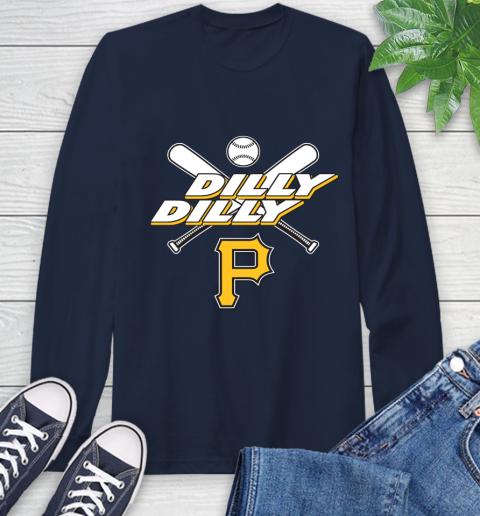 MLB Pittsburgh Pirates Dilly Dilly Baseball Sports Long Sleeve T-Shirt 4