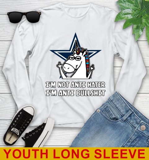 Dallas Cowboys NFL Football Unicorn I'm Not Anti Hater I'm Anti Bullshit Youth Long Sleeve