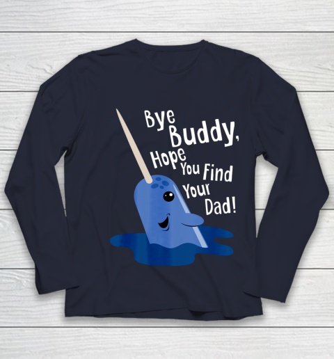 Bye Buddy Narwhal Elf Funny Christmas Holiday Gift Youth Long Sleeve 2