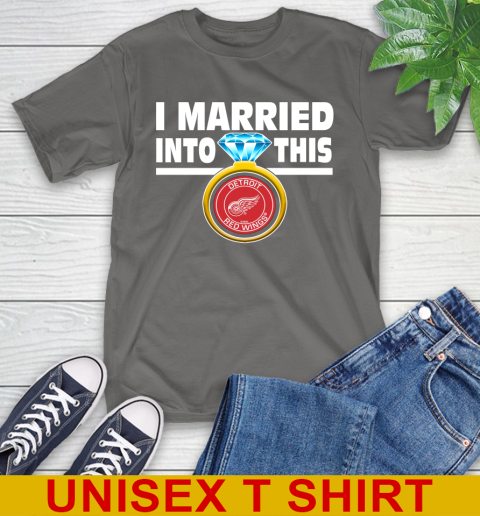 Detroit Red Wings NHL Hockey I Married Into This My Team Sports T-Shirt 10