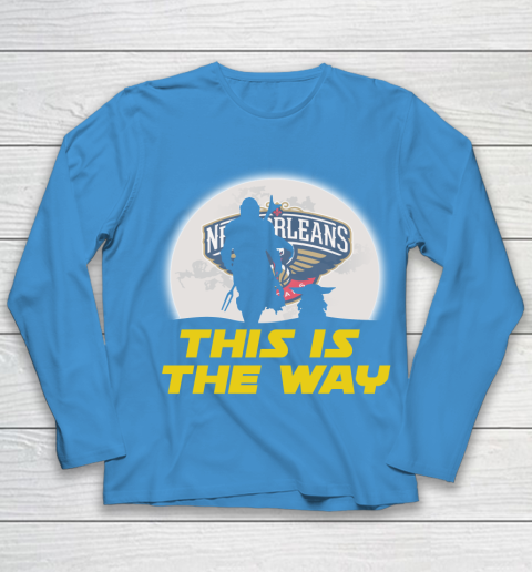 New Orleans Pelicans NBA Basketball Star Wars Yoda And Mandalorian This Is The Way Youth Long Sleeve 5