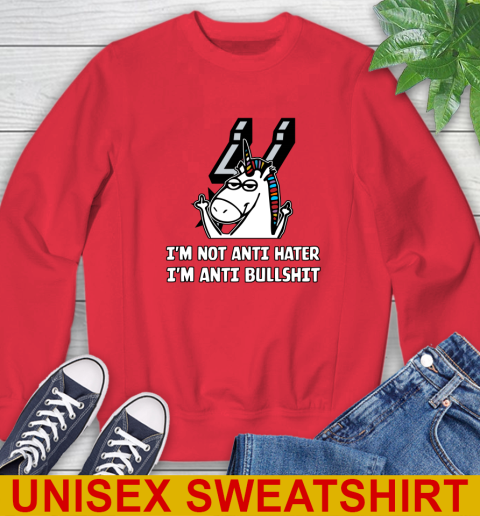San Antonio Spurs NBA Basketball Unicorn I'm Not Anti Hater I'm Anti Bullshit Sweatshirt 10