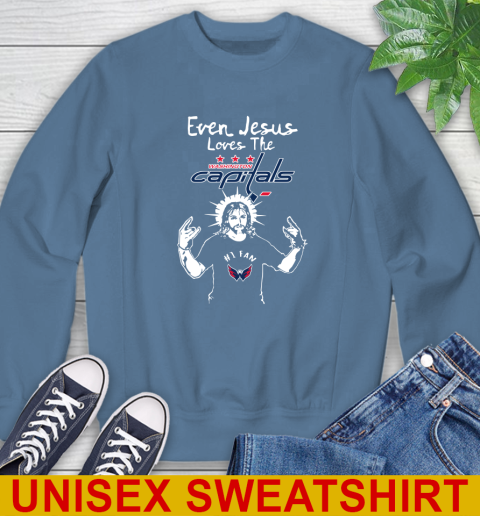 Washington Capitals NHL Hockey Even Jesus Loves The Capitals Shirt Sweatshirt 10