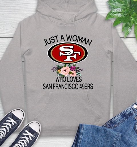 NFL Just A Woman Who Loves San Francisco 49ers Football Sports Hoodie 10