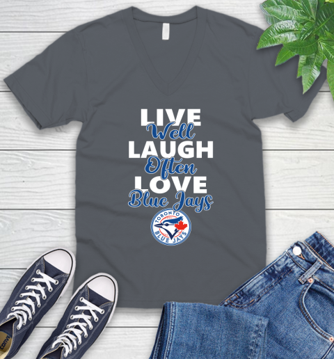 MLB Baseball Toronto Blue Jays Live Well Laugh Often Love Shirt V-Neck T-Shirt 4