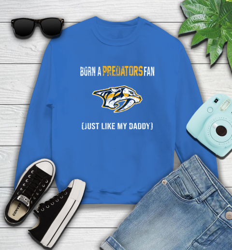 NHL Nashville Predators Hockey Loyal Fan Just Like My Daddy Shirt Sweatshirt 11 NHL Nashville Predators Hockey Loyal Fan Just Like My Daddy Shirt Sweatshirt - Image 11