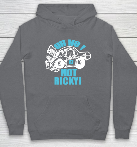 Oh No Not Ricky Hoodie 3