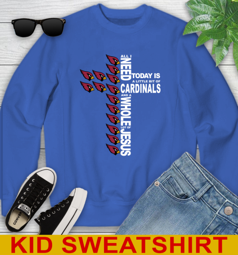 NFL All I Need Today Is A Little Bit Of Arizona Cardinals Shirt Youth Sweatshirt 6