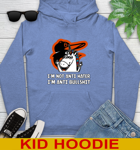 Baltimore Orioles MLB Baseball Unicorn I'm Not Anti Hater I'm Anti Bullshit Youth Hoodie 12