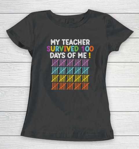 100 Days of School Shirt My Teacher Survived 100 Days Of Me Funny Women's T-Shirt