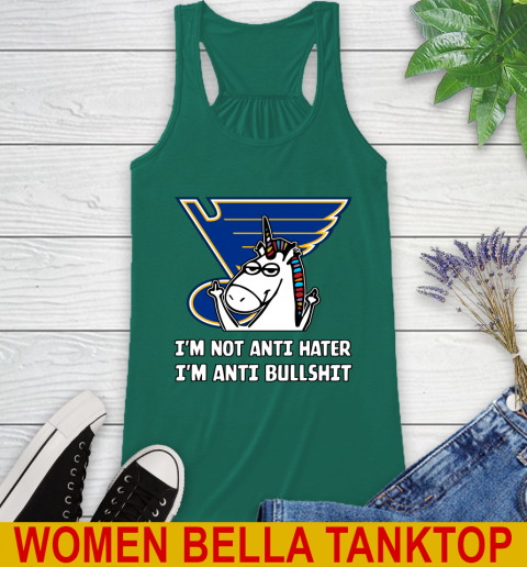 St.Louis Blues NHL Hockey Unicorn I'm Not Anti Hater I'm Anti Bullshit Racerback Tank 7