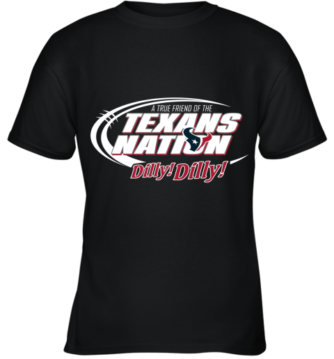 A True Friend Of The Texans Nation Youth T-Shirt