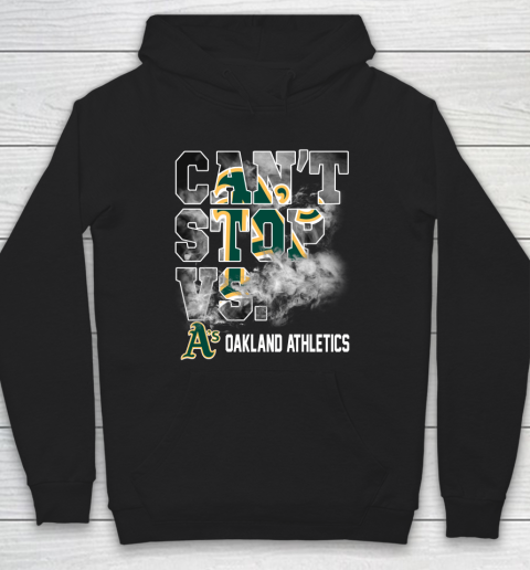 MLB Oakland Athletics Baseball Can't Stop Vs Athletics Hoodie