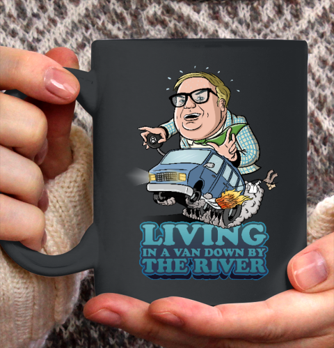 Chris Farley Shirt Living in a van down by the river Ceramic Mug 11oz