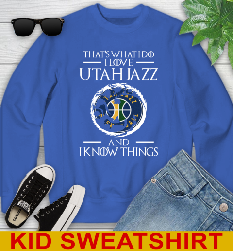 Utah Jazz NBA Basketball That's What I Do I Love My Team And I Know Things Game Of Thrones 114