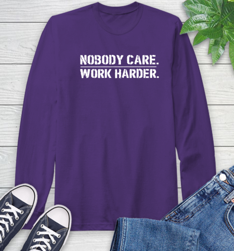 Lamar Jackson Nobody Cares Work Harder Long Sleeve T-Shirt 5