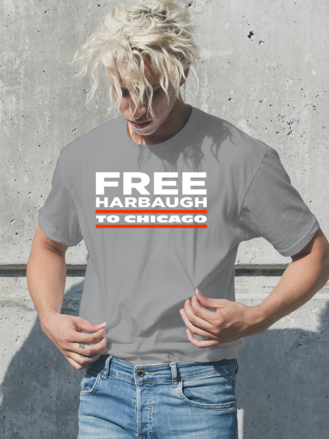 Free Harbaugh to Chicago T-Shirt gnlj free harbaugh to chicago classic t shirt 2 front sport grey