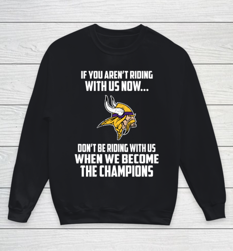 NFL Minnesota Vikings Football We Become The Champions Youth Sweatshirt