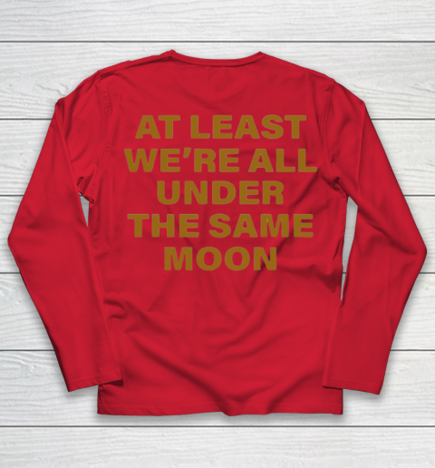 Faded Moon - At Least We Are All Under The Same Moon Youth Long Sleeve 15