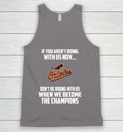 MLB Baltimore Orioles Baseball We Become The Champions Tank Top 6
