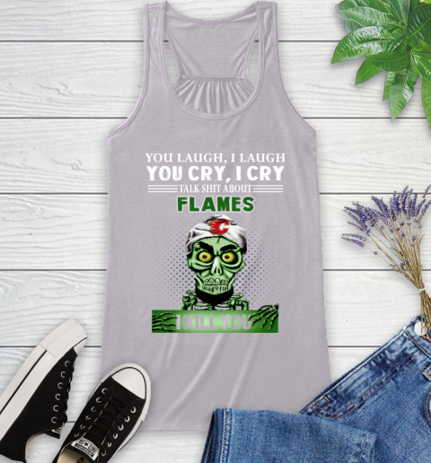 NHL Talk Shit About Calgary Flames I Kill You Achmed The Dead Terrorist Jeffrey Dunham Hockey Racerback Tank 4