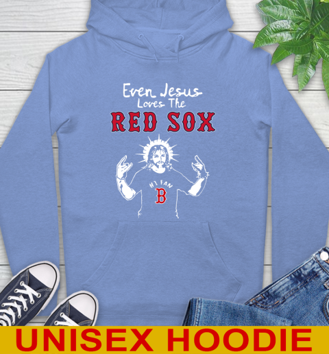 Boston Red Sox MLB Baseball Even Jesus Loves The Red Sox Shirt Hoodie 11