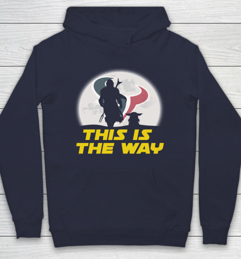 Houston Texans NFL Football Star Wars Yoda And Mandalorian This Is The Way Hoodie 2