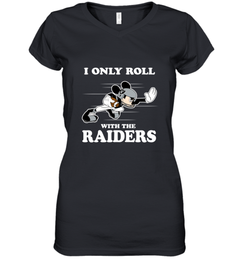 NFL Mickey Mouse I Only Roll With Oakland Raiders Women's V-Neck T-Shirt