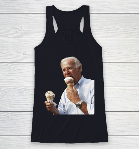 Joe Biden Eating Ice Cream Racerback Tank 7