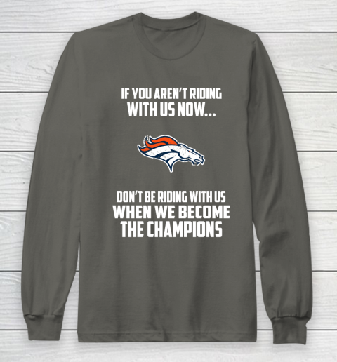 NFL Denver Broncos Football We Become The Champions Long Sleeve T-Shirt 5