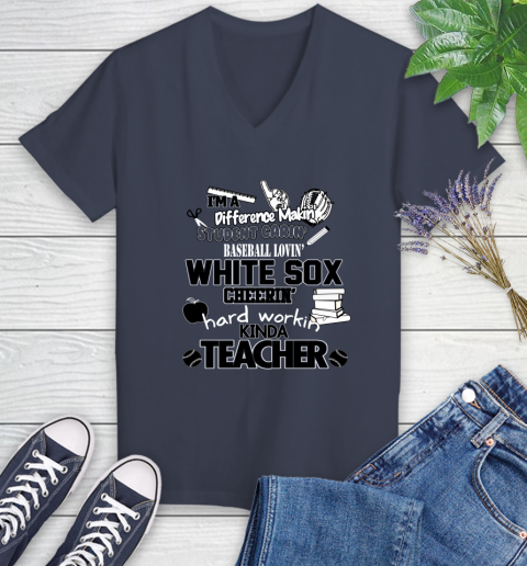 Chicago White Sox MLB I'm A Difference Making Student Caring Baseball Loving Kinda Teacher Women's V-Neck T-Shirt 12