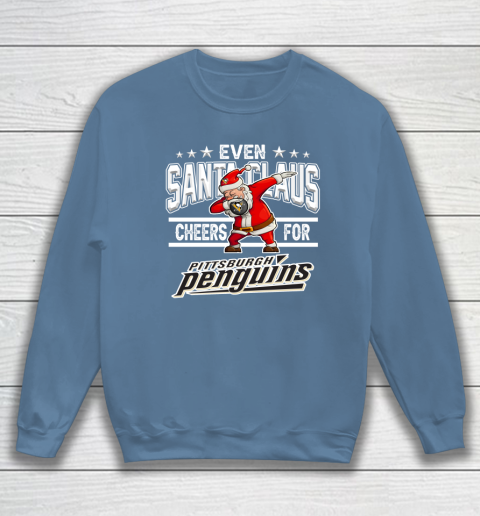 Pittsburgh Penguins Even Santa Claus Cheers For Christmas NHL Sweatshirt 6