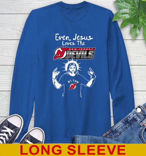 New Jersey Devils NHL Hockey Even Jesus Loves The Devils Shirt Long Sleeve T-Shirt 11