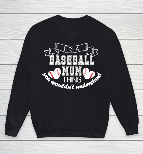 Mother's Day Funny Gift Ideas Apparel  Baseball Mom  It Youth Sweatshirt