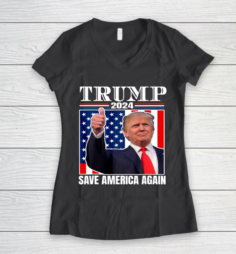 Trump 2024 Shirt Save America Again Shirt Donald Trump Women's V-Neck T-Shirt 6